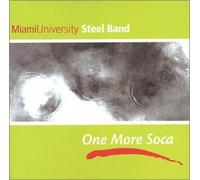 Miami University Steel Band - One More Soca (US Import)