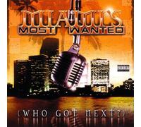 Miami's Most Wanted - Who Got Next? by Various Artists
