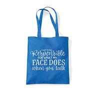 Miammo I'm not responsible for what my face does when you talk funny statement [CM17FLS] tote shopping bag - Sapphire