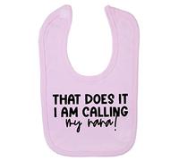 Miammo That does it I'm calling my Nana statement [BBY5] cotton baby bib - Pastel Pink