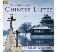 Art Of The Chinese Lutes, The
