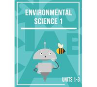 MiaPrep Workbook: Environmental Science 1, Units 1-3 | Homeschool Science Curriculum for High School (MiaPrep Workbook: Environmental Science 1, Full ... Science Curriculum for High School)