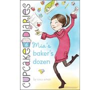 Mia's Baker's Dozen: Volume 6 (Cupcake Diaries)