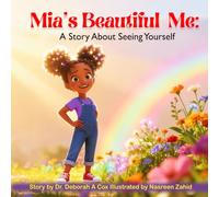 Mia's Beautiful Me: A Story About Seeing Yourself