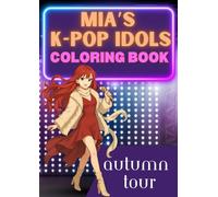 Mia's K-POP Idols Autumn Tour: Cozy Girl Fashion Coloring Book