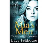 Mia's Men: A Reverse Harem Romance Novel: Volume 1 (The Heiress's Harem)