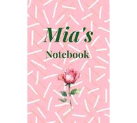 Mia's Notebook: A Personalized 120-Page Lined Journal for Writing, Reflection, and Daily Notes