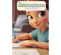 Mias Prinzessinnen Ausmalbuch: Malbuch Geschenk für Prinzessinnen