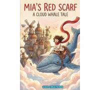 Mia's Red Scarf - A Cloud Whale Tale