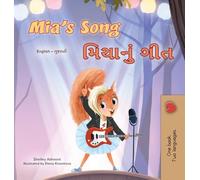 Mia's Song (English Gujarati Bilingual Children's Book)