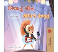 Mia's Song (Gujarati English Bilingual Children's Book)