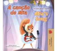 Mia's Song: Portuguese English Bilingual Children's Book - Brazilian (Portuguese English Bilingual Children's Book Collection - Brazilian)