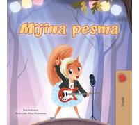 Mia's Song (Serbian Children's Book - Latin Alphabet) (Serbian (Latin Alphabet) Bedtime Collection)