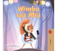 Mia's Song (Swahili Children's Book) (Swahili Bedtime Collection)