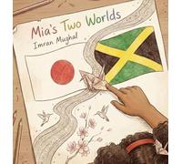 Mia's Two Worlds: Where two cultures become one heart