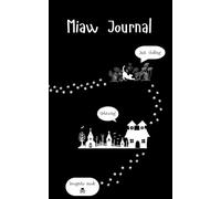 Miaw Journal: Explore the world like a curious cat! This cute 5x8-inch college-ruled notebook is perfect for all your big ideas. With 110 pages, it's ready for your next adventure.