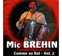 Mic Brehin - Comme Au Bal /Vol 2: Touraine Pays De Loire