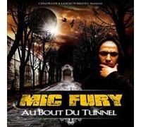 Mic fury - Au bout du tunnel