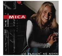 Mica - Ich brauch 'ne Wohnung