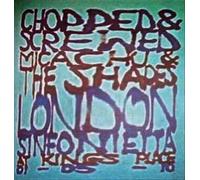 Micachu & The Shapes And The London Sinfonietta - Chopped & Screwed