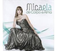 Micaela - Micaela - De Corpo E Alma [CD] 2010