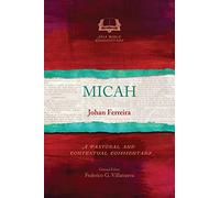 Micah: A Pastoral and Contextual Commentary (Asia Bible Commentary Series)