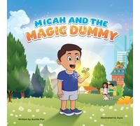 Micah and the Magic Dummy (Big Feelings, Gentle Hearts)