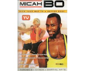 Micah Bo: Kick Your Way To A Better Body [DVD]