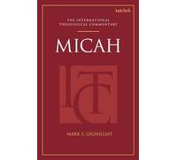 Micah (ITC): An International Theological Commentary (T&T Clark International Theological Commentary)