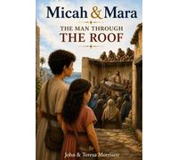 MIcah & Mara: The Man Through the Roof