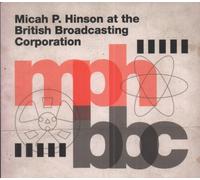 Micah P. Hinson - At The British Broadcasting Corporation