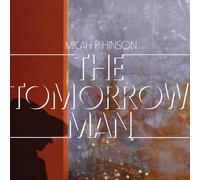 Micah P. Hinson - The Tomorrow Man
