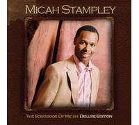 MICAH STAMPLEY, - The Songbook Of Micah Deluxe Editio