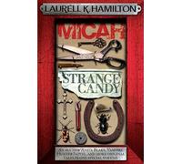 Micah & Strange Candy (Anita Blake, Vampire Hunter, Novels)