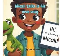 Micah talks in his own way
