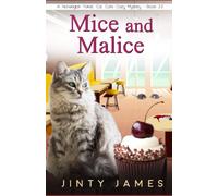 Mice and Malice: A Norwegian Forest Cat Café Cozy Mystery - Book 22