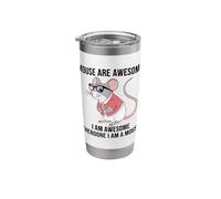 Mice are Awesome I Am Awesome Therefore I Am A Mouse Stainless Steel Insulated Tumbler