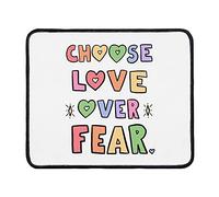 Mice Pad Choose Love Over Fear Gaming Mouse Pad for Work 10x12in
