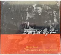 Micha Patri and the Wailing Disciples Quintet - In The Fullness Of Time