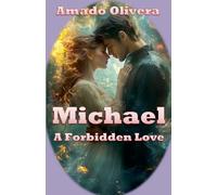 Michael A Forbidden Love