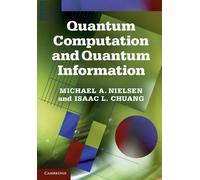 Michael A. Nielsen Isaac L. C Quantum Computation and Quantum Inform (Hardback)