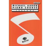 Michael Aaron Piano Course: Lessons Grade 2 (Two), Alfred 11002A