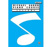 Michael Aaron Piano Course: Lessons, Grade 5