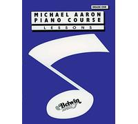 Michael Aaron Piano Course: Lessons Grade one 1 by Michael Aaron (2005) Paperback
