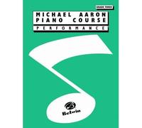 [(Michael Aaron Piano Course Performance: Grade 3 )] [Author: Michael Aaron] [Mar-2000]