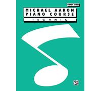 Michael Aaron Piano Course: Technic, Grade 3