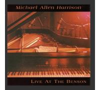 Michael Allen Harrison & Frien - Live at the Benson