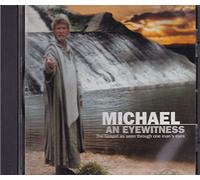Michael An Eyewitness: The Gospel as seen through one man's eyes