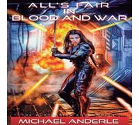 Michael Anderle All's Fair in Blood & War Paperback Book Michael Anderle Multicolor
