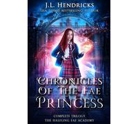 Michael Anderle Chronicles of the Fae Princess: The Halfling Fae Academy: Complete Michael Anderle Multicolor
